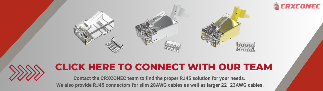 CRXCONEC Your OEM Branding Partner for RJ45 Modular Plugs CRXCONEC Your OEM Branding Partner for RJ45 Modular Plugs